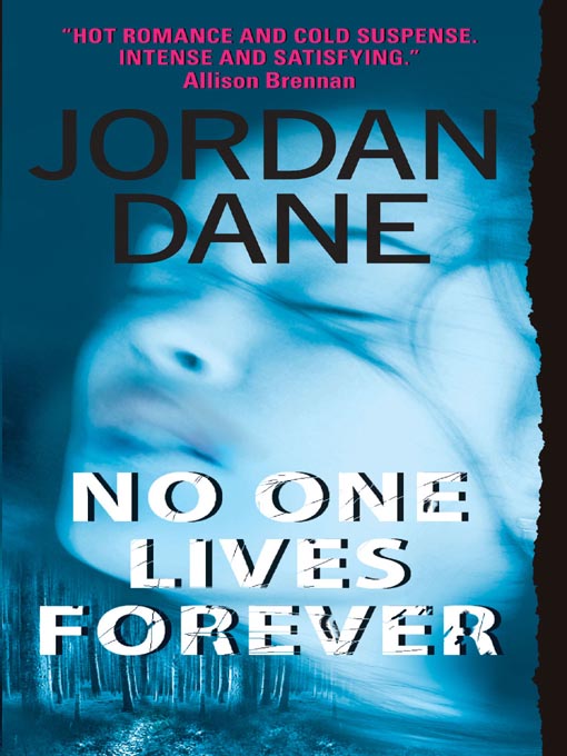 Title details for No One Lives Forever by Jordan Dane - Available